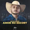 Biu do Piseiro - Amor no Escort - Single